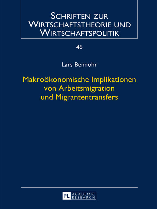 Title details for Makrooekonomische Implikationen von Arbeitsmigration und Migrantentransfers by Franco Reither - Available